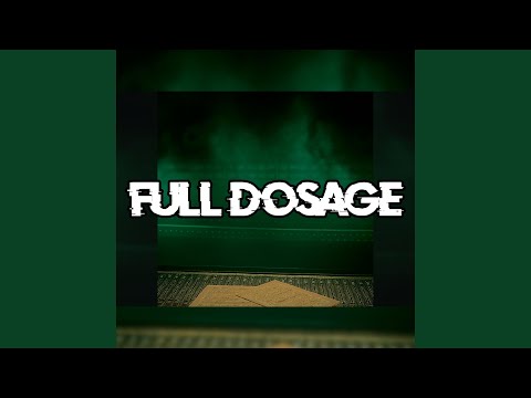 Full Dosage Full Dosage