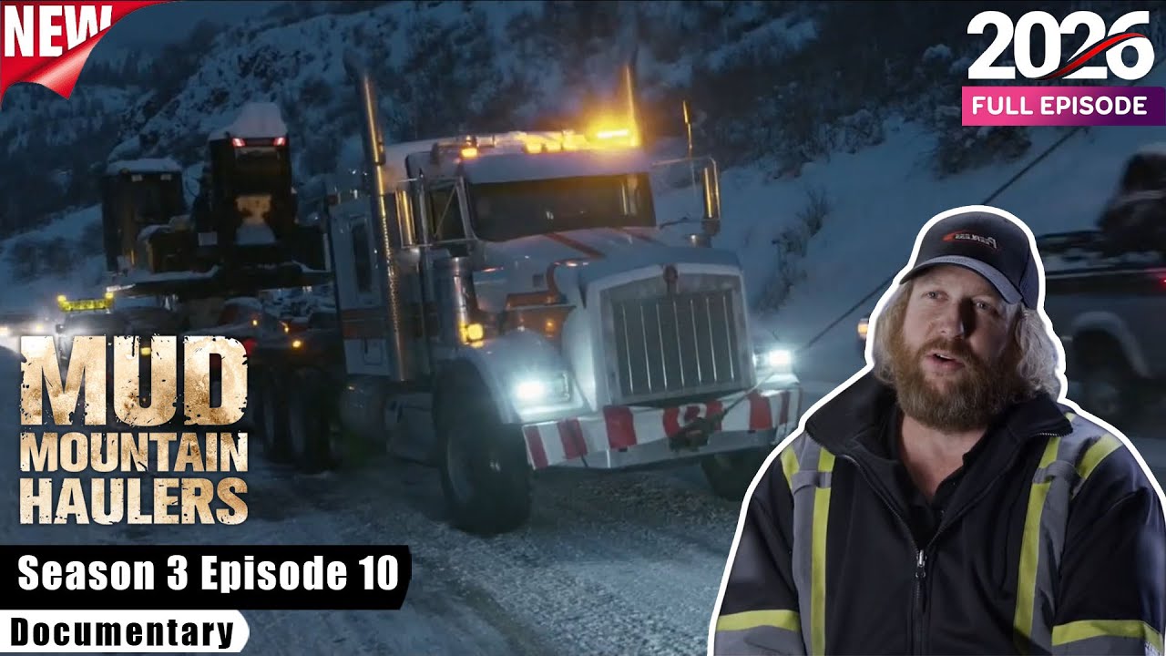 Mud Mountain Haulers S03E10 - Masters of the Mud Roads 🌧️🚚 Full Episodes