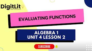 Algebra Unit 4 Lesson 2: Evaluating Functions