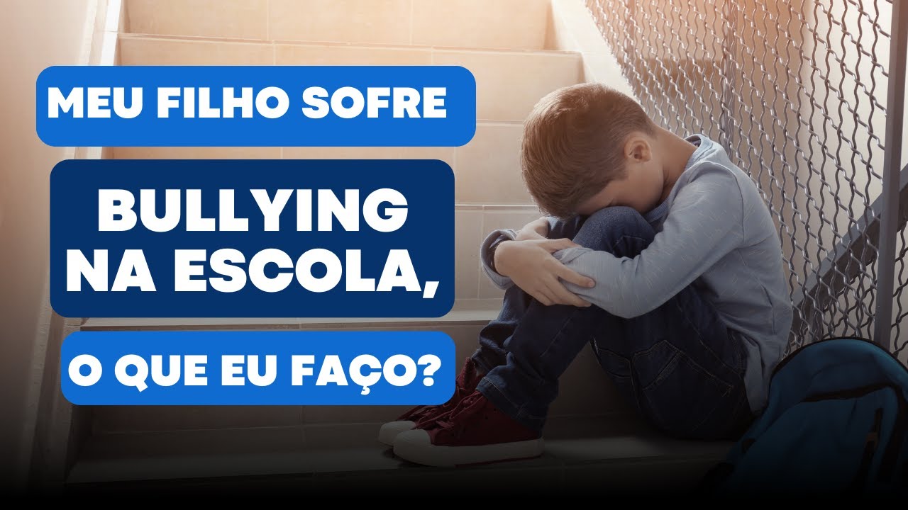 O que fazer quando o seu filho sofre bullying na escola