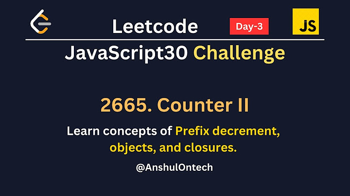 Leetcode day - 3 ~~ Counter - II