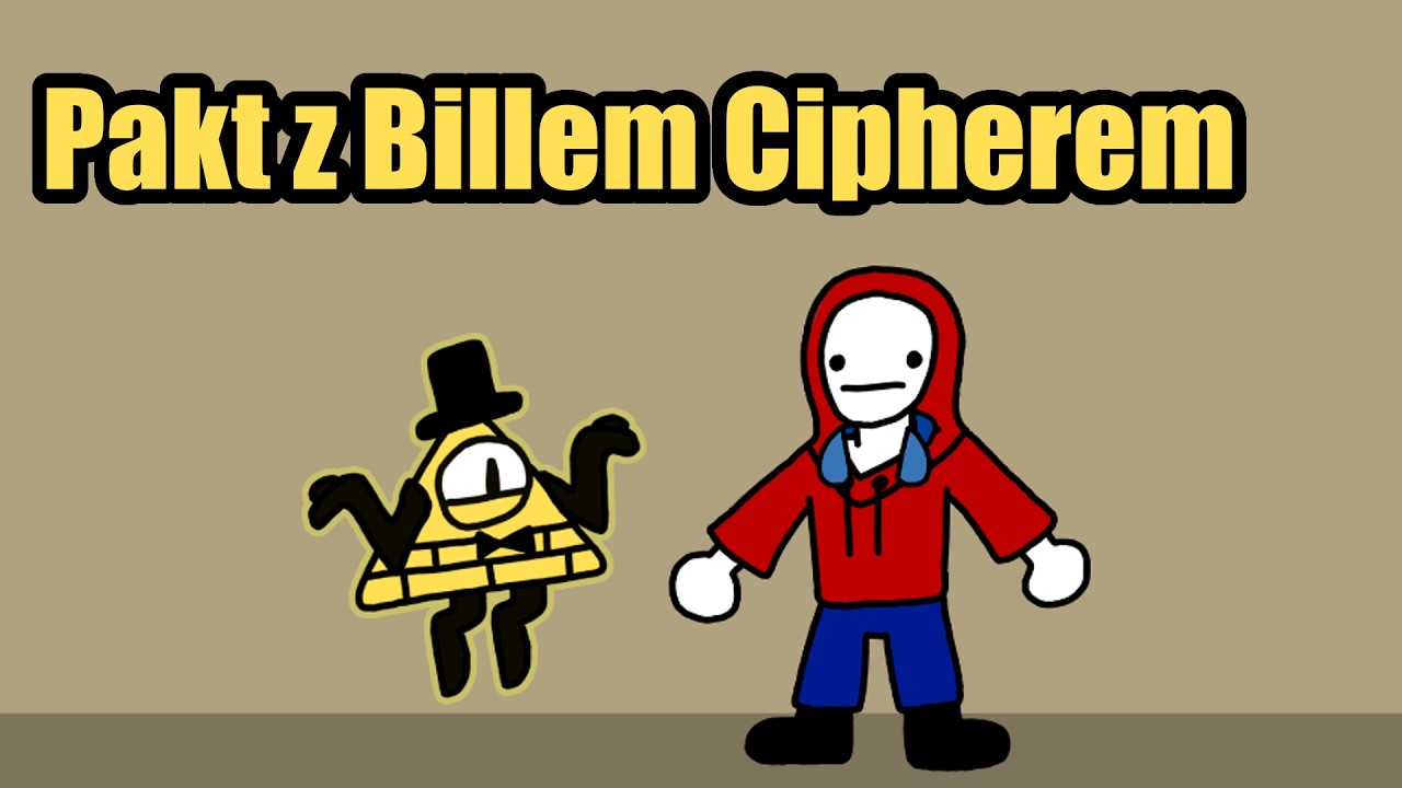 Pakt z Billem Cipherem  [✨ANIMACJA✨]