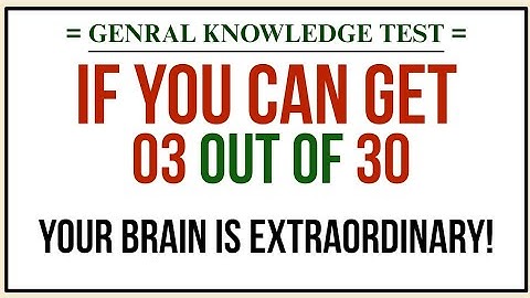 IF YOU CAN GET 3 OUT OF 20 YOUR BRAIN IS EXTRAORDINARY | Quiz Sign | general knowledge quiz