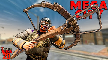 NEW Favourite Stealth Weapon? - 7 Days to Die: MEGA CITY EP 12 | 2022 Lets Play Gameplay