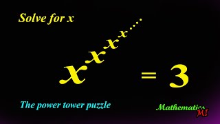 The power tower puzzle | Infinite Power Tower Equation The power tower puzzle | Infinite Power Tower Equation