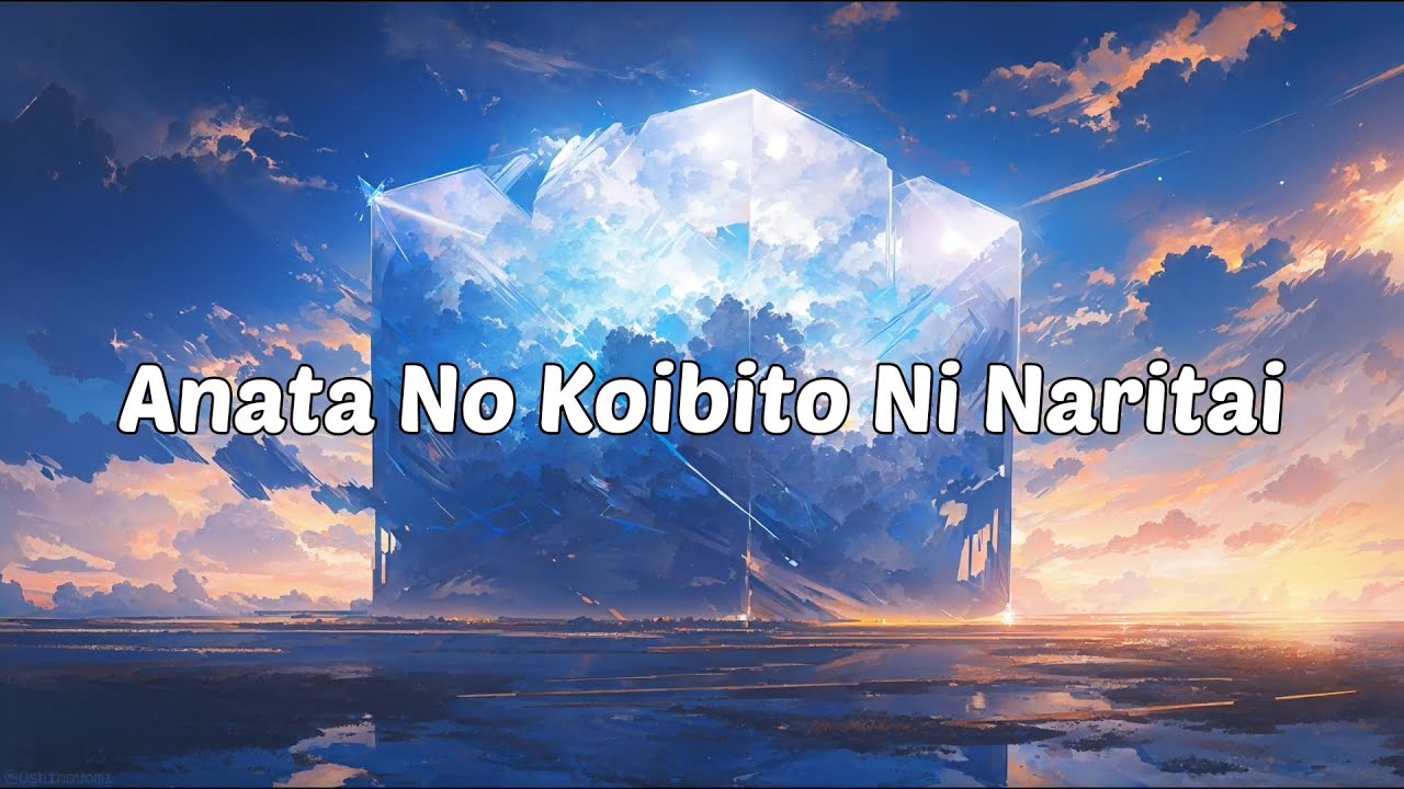  Lagu Jepang ChoQMay Anata No Koibito Ni Naritai Lyrics Lirik