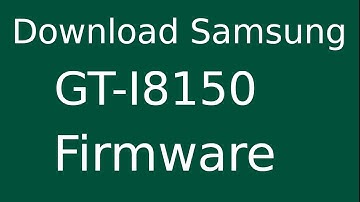 How To Download Samsung Galaxy W GT-I8150 Stock Firmware (Flash File) For Update Android Device