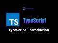 Day 1 - TypeScript - Introduction