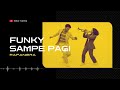 RAFANERA – FUNky Sampe Pagi