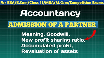 Admission of a Partner | partnership Account | Accountancy |#accountancy
