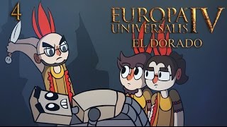 El Dorado - Europa Universalis IV Multiplayer - Episode 4