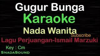 GUGUR BUNGA-Lagu Perjuangan-Nasional|KARAOKE NADA WANITA​⁠ -Female-Cewek-Perempuan@ucokku