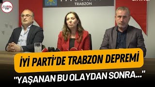İYİ Parti'de Trabzon depremi: 'Yaşanan bu olaydan sonra...'