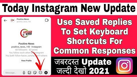 today instagram new update | instagram use saved replies to set keyboard shortcuts | Shahid ss