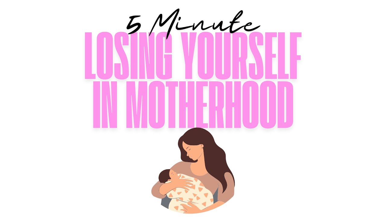 How to Find Yourself Through Motherhood and Become YOU Again - YouTube ...