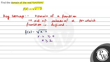 Find the domain of the real functions: \[ f(x)=\sqrt{x-2} \]