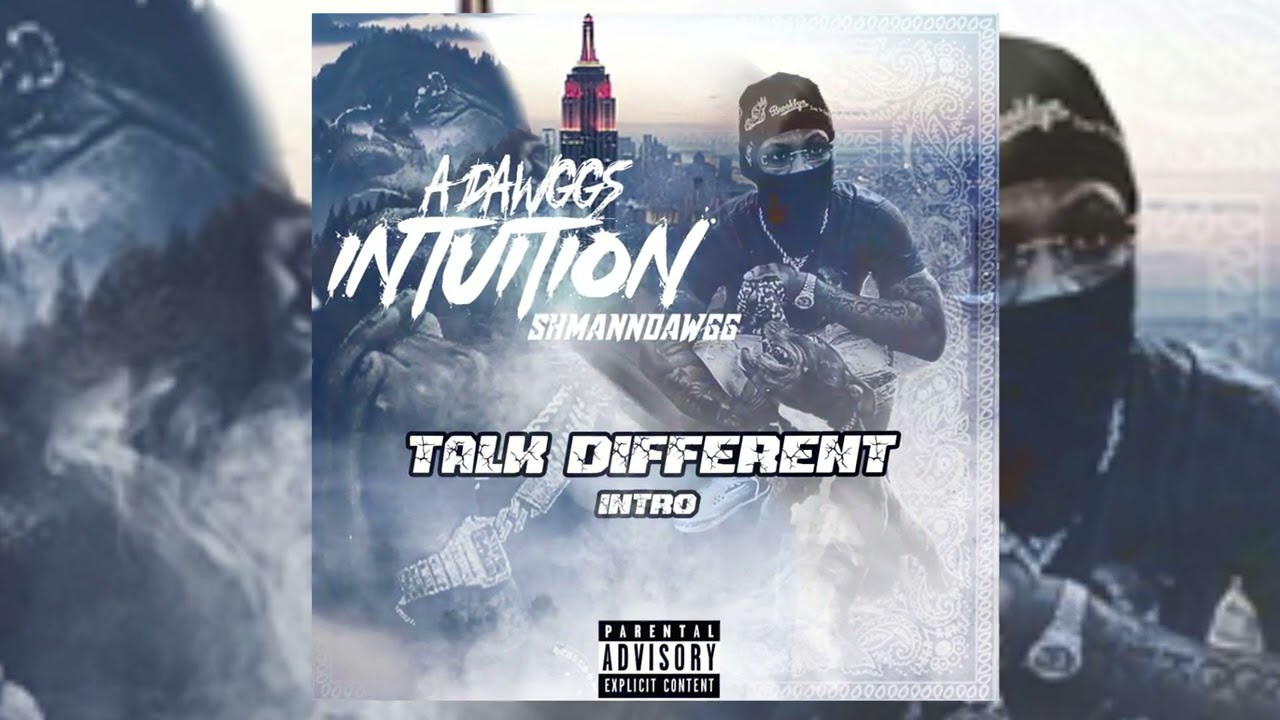 ShmannDawgg  - Talk Different ( Intro )