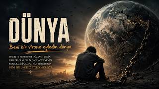 Dünya - Aşk, Çile Ve Yalnızlık Şiiri Yapay Zeka Türkü / Duygusal Şarkı