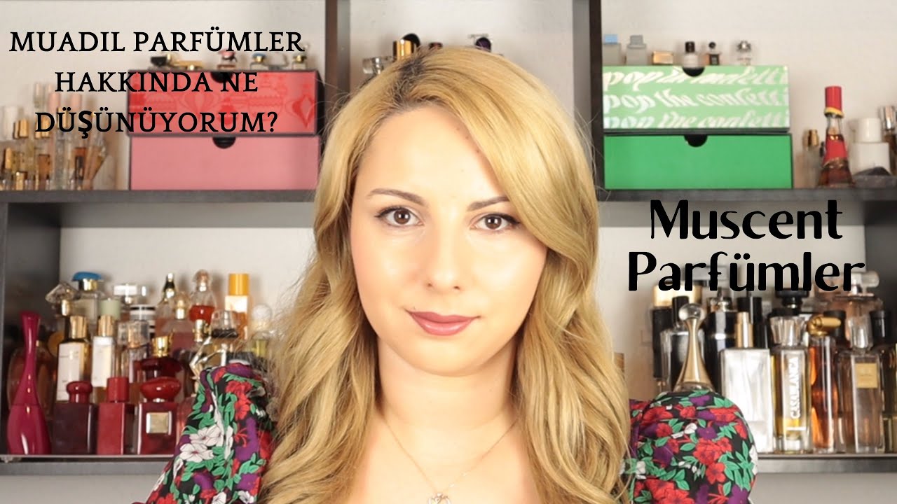 MUSCENT PARFÜMLERİNİ DENİYORUM- Part 3