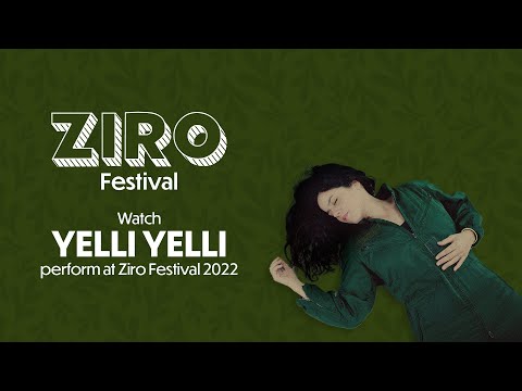 Yelli Yelli (Song: Liberté) LIVE at Ziro Festival of Music 2022