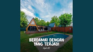 Download Lagu Berdamai Dengan Yang Terjadi MP3