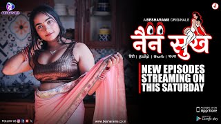 | Nain Sukh  | S2 Official Trailer | New Episodes Streaming This Saturday  | Besharams Original |