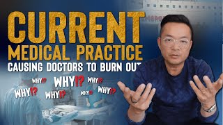 Current Medical Practice Is Causing Doctors To Burn Out Heres Why Dr. Tj Ahn