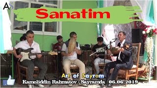 San'atim - Kamoliddin Rahmatov 2019 | Санатим - Камолиддин  Рахматов 2019