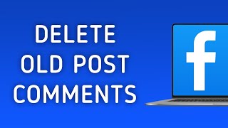 How to Delete Your Comment on Old Posts in Facebook on PC