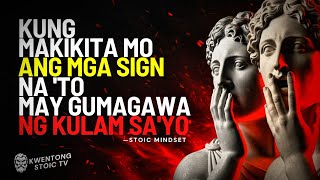 5 Signs May Gumagawa ng Kulam Sayo (At Paano Makakawala) | Stoic Mindset | Kwentong Stoic TV