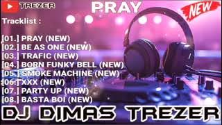 PRAY NEW 2025 REMIX DJ DIMAS TREZER (BATAM ISLAND) 