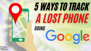 5 Ways To Track A Lost Phone Using Google How To Track A Lost Phone Find A Lost Phone