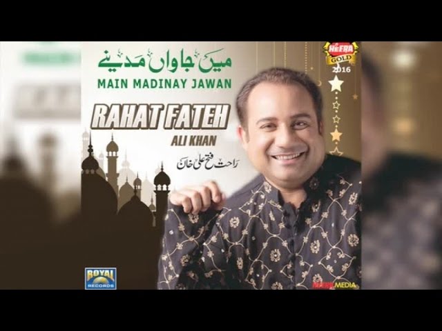 Rahat Fateh Ali Khan - Main Jawan Madinay - New Naat - Heera Gold class=