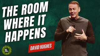 David Hughes - The Room Where it Happens