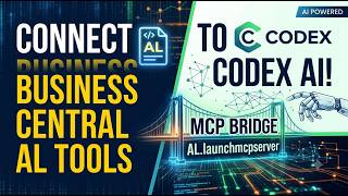 AL LaunchMCPServer Command Explained | MCP + Codex for Business Central