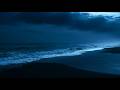 Night Wave For Deep Healing | 12 Hours Of Relaxation On The Beach, Emotional Balance Sound for Sleep