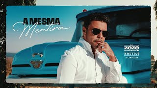 Zezé Di Camargo | A Mesma Mentira - Rústico - A Origem