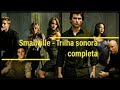 Smallville - Trilha sonora completa