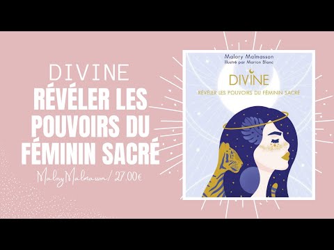 Divine Oracle - Révéler les pouvoirs féminins du sacré par Malory Malmasson // Unboxing