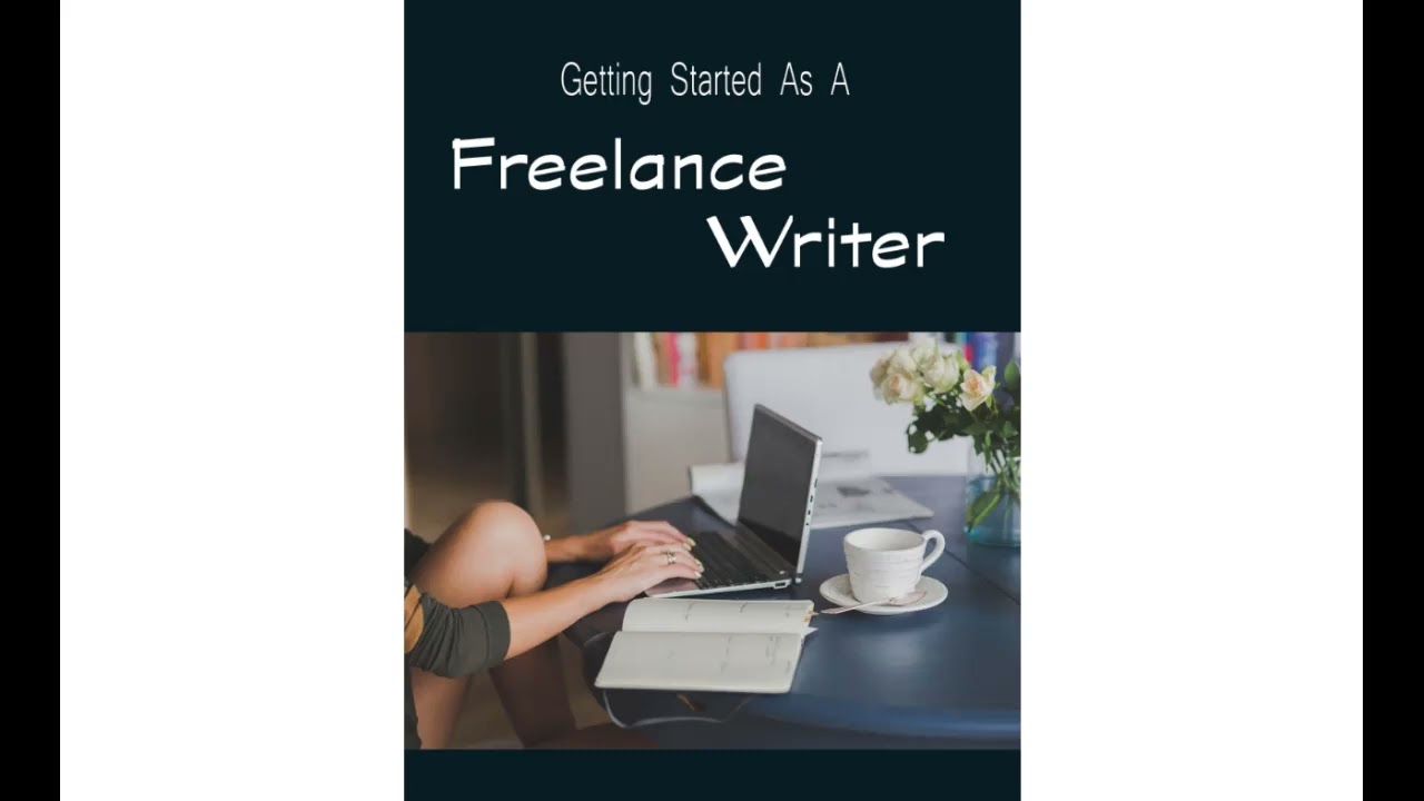 Getting Started as a Freelance Writer