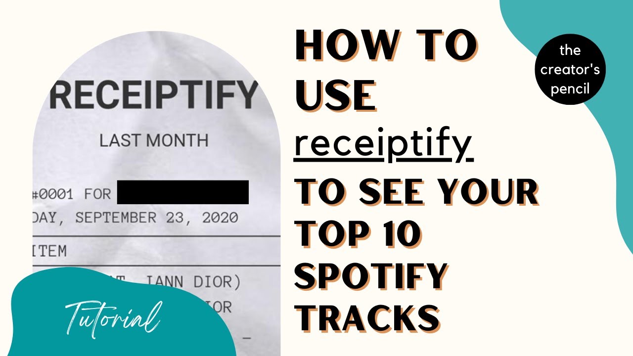 How to use Receiptify to see your top 10 spotify tracks 