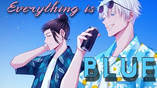 Everything Is Blue Amv Gojo & Geto