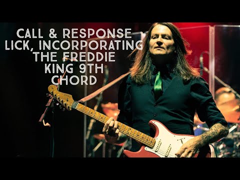 Call & Response Lick Incorporating The Freddie King 9th Chord