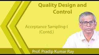 Lecture 34 : Acceptance Sampling-I (Contd.)