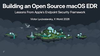 Building an Open Source macOS EDR: Lessons From Apple's Endpoint Security Framework