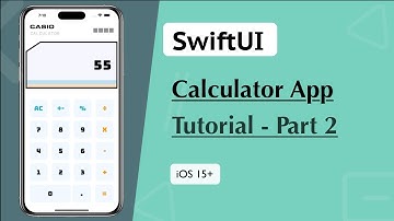 SwiftUI - Calculator App Tutorial - Part 2