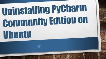 Uninstalling PyCharm Community Edition on Ubuntu