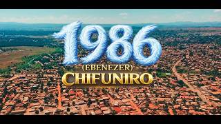 Chifuniro Music -  1986 (Ebenezer)