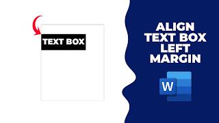 How to align a text box to the left margin in Word