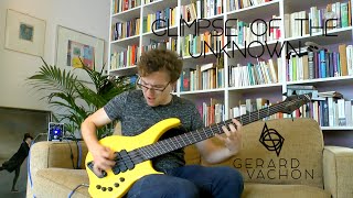 Gerard Vachon // Glimpse of the Unknown // Bass Playthrough